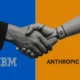 همکاری آنتروپیک و ibm