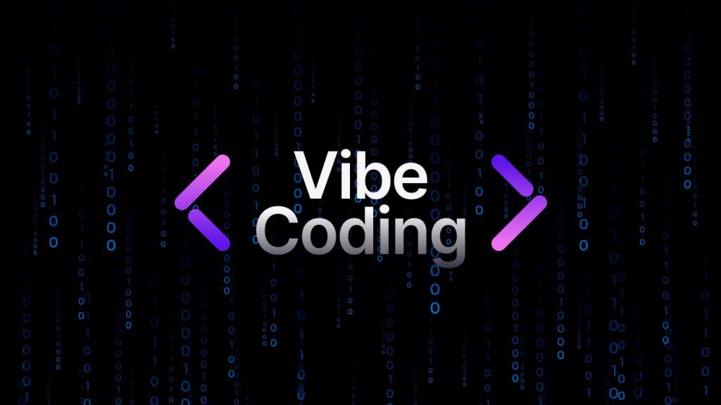 Vibe Coding
